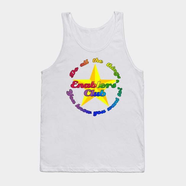 Enablers' Club (Do all the things) Tank Top by BarefootSewing